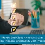 Month-End Close Checklist 2024 Steps, Process, Checklist & Best Practices