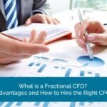 What is a Fractional CFO Advantages and How to Hire the Right CFO
