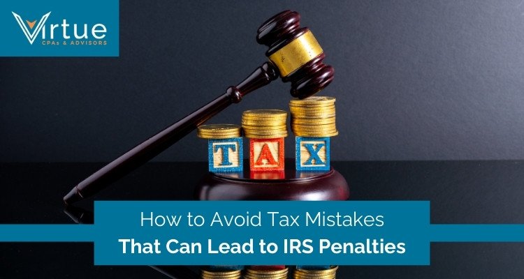 Avoid Costly Tax Mistakes & IRS Penalties – Essential Tips