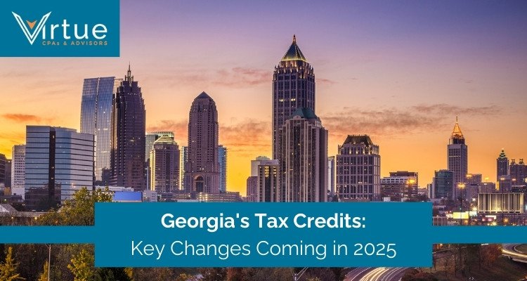 Georgia's Tax Credits Key Changes Coming in 2025