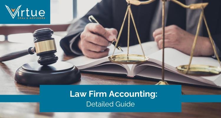 Law Firm Accounting Detailed guide
