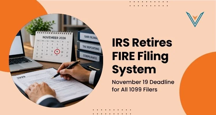 IRS Retires FIRE Filing System: November 19 Deadline for All 1099 Filers